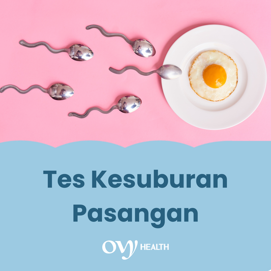 Tes Kesuburan Lengkap untuk Pasangan